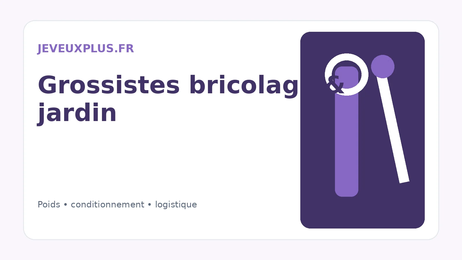 Grossiste bricolage et jardin professionnel