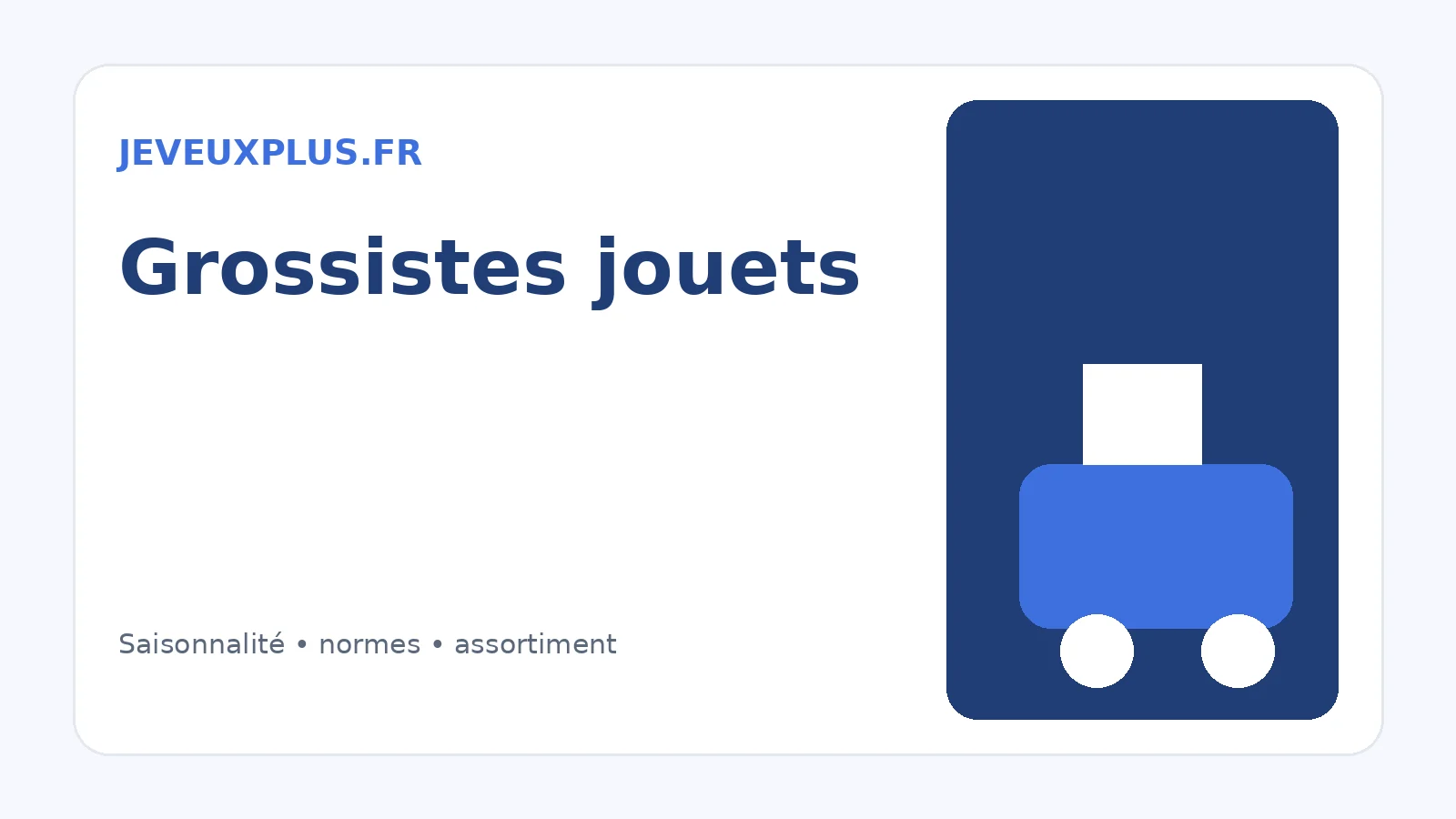 Grossiste jouets professionnel et assortiment pour revendeur