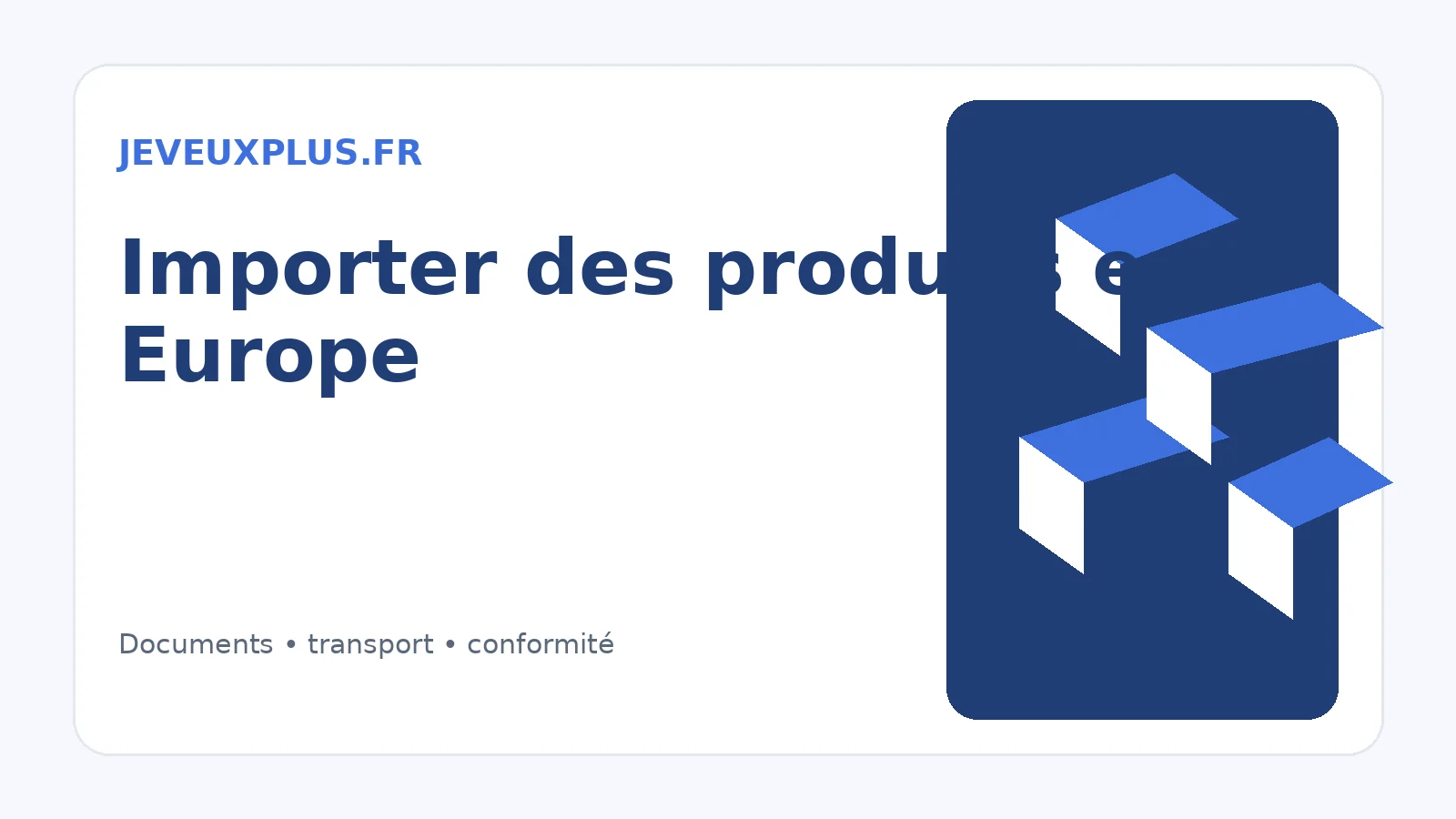 Importation de produits en Europe pour une activité B2B