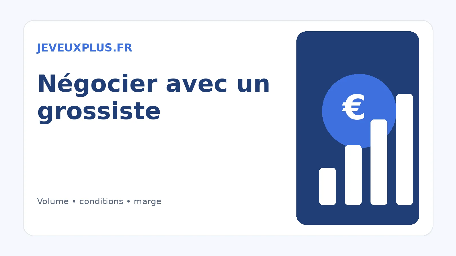 Négociation de prix et conditions avec un grossiste